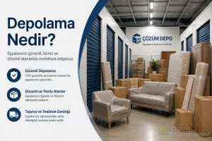 Depolama nedir sorusu için güvenli ve düzenli eşya depolama alanı