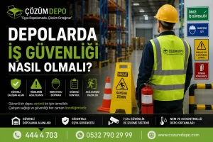 Depolarda İş Güvenliği Nasıl Olmalı? Depolarda iş güvenliği nasıl olmalı konusunu anlatan, Çözüm Depo logolu güvenli depo alanı ve koruyucu ekipman görseli.