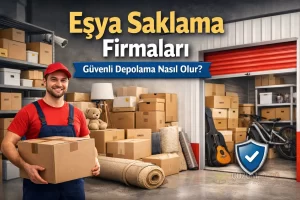Eşya Saklama Firmaları