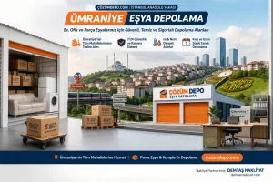 Ümraniye Eşya Depolama