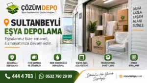 Sultanbeyli eşya depolama hizmeti - Çözüm Depo