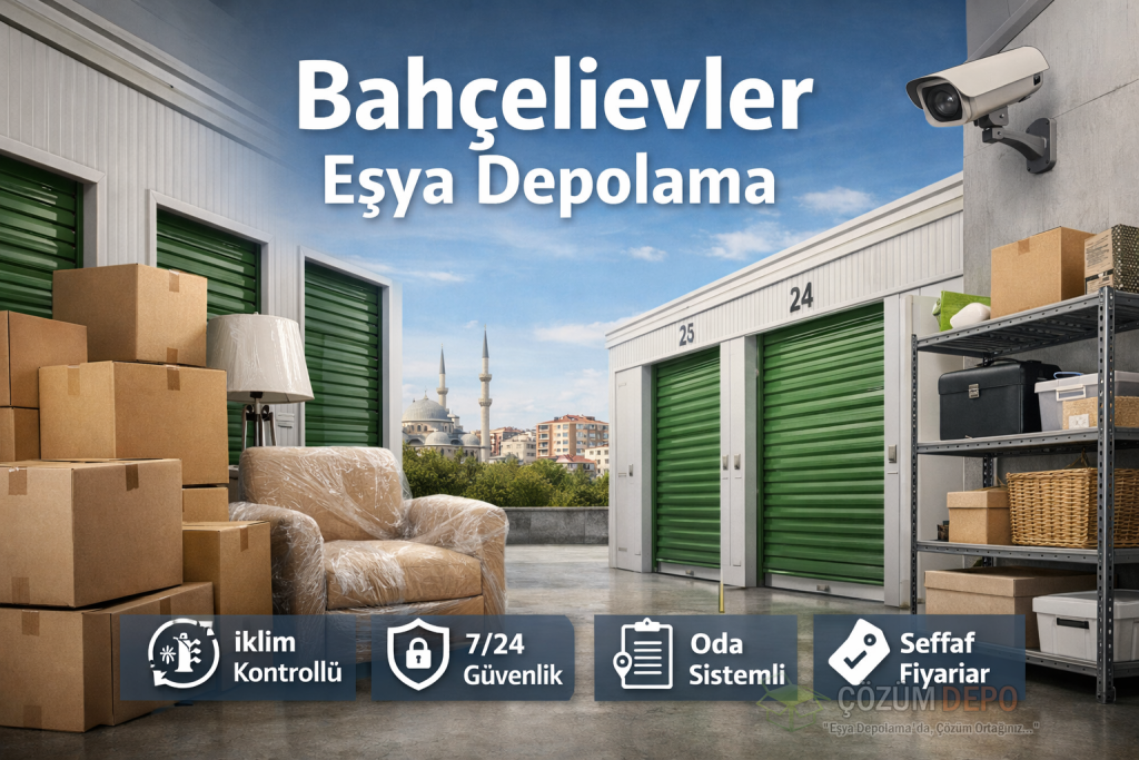 Bahçelievler Eşya Depolama