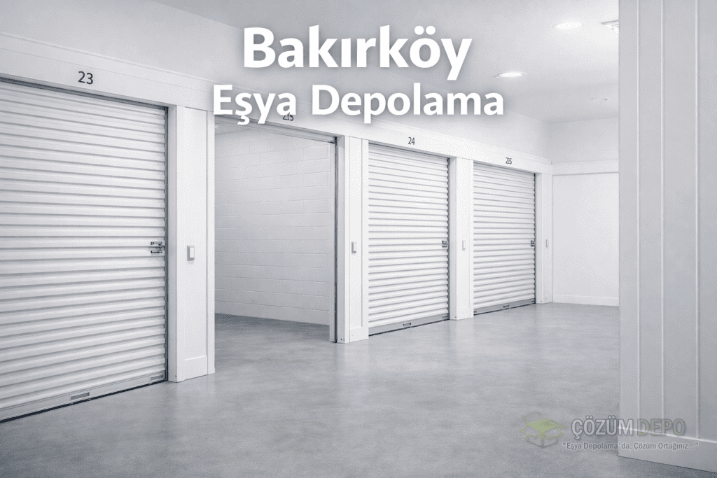 Bakırköy Eşya Depolama