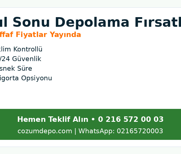 Yıl Sonu Depolama Fırsatları