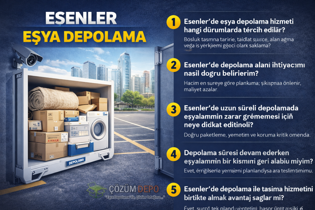 Esenler Eşya Depolama
