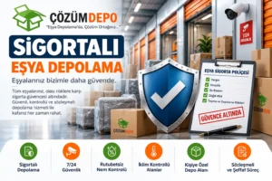 Sigortalı Depolama Sigortalı eşya depolama hizmeti ve güvenli depo alanı