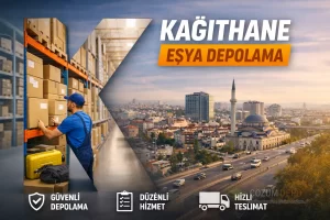 Kağıthane Eşya Depolama