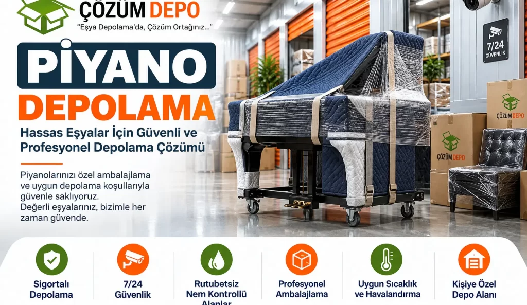 Piyano için güvenli ve profesyonel eşya depolama alanı